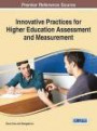 Innovative Practices for Higher Education Assessment and Measurement (Advances in Higher Education and Professional Development)