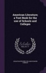 American Literature; A Text Book for the Use of Schools and Colleges