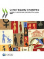 Gender Equality in Colombia Access to Justice and Politics at the Local Level