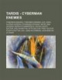 Tardis - Cyberman Enemies: Cyberman Enemies, Cyberman Enemies, Ace, Adric, Alistair Gordon Lethbridge-Stewart, Bates, Ben Jackson, Bernice Summer