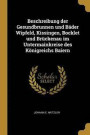 Beschreibung Der Gesundbrunnen Und B der Wipfeld, Kissingen, Bocklet Und Br ckenau Im Untermainkreise Des K nigreichs Baiern