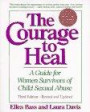 The Courage to Heal - Third Edition - Revised and Expanded : A Guide for Women Survivors of Child Sexual Abuse
