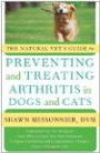 The Natural Vet's Guide to Preventing and Treating Arthritis in Dogs and Cats