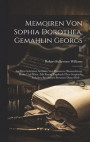Memoiren Von Sophia Dorothea, Gemahlin Georgs I