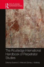 Routledge International Handbook of Perpetrator Studies