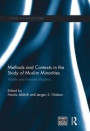 Methods and Contexts in the Study of Muslim Minorities