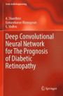 Deep Convolutional Neural Network for The Prognosis of Diabetic Retinopathy