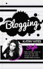 Blogging: Style, Make Passive Income in 2019, You Tube, Vlog, Secrets to Your First $10, 000 Online Business