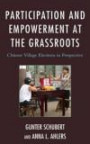 Participation and Empowerment at the Grassroots: Chinese Village Elections in Perspective (Challenges Facing Chinese Political Development)