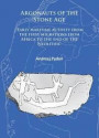 Argonauts of the Stone Age: Early maritime activity from the first migrations from Africa to the end of the Neolithic