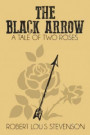 Black Arrow: A Tale of the Two Roses