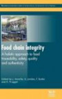 Food Chain Integrity: A Holistic Approach to Food Traceability, Safety, Quality, and Authenticity (Woodhead Publishing Series in Food Science, Technology and Nutrition)