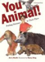 You Animal: Putting Humans in Their Place
