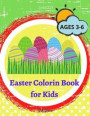 Easter Coloring Book for Kids: Amazing Easter Activity Book for Kids/Boys/Girls with bunnys, eggs, baskets - Cute and Fun Images - Ages 1-3, - Childr