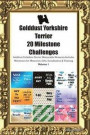 Golddust Yorkshire Terrier 20 Milestone Challenges Golddust Yorkshire Terrier Memorable Moments.Includes Milestones for Memories, Gifts, Socialization &; Training Volume 1