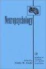 Neuropsychology (Handbook of Perception & Cognition. 2nd Edition)