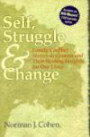 Self, Struggle & Change : Family Conflict Stories in Genesis and Their Healing Insights for Our Lives: Family Conflict Stories in Genesis and Their Healing Insights for Our Lives