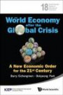 The World Economy after the Global Crisis: A New Economic Order for the 21st Century (World Scientific Studies in International Economics)