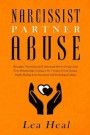 Narcissist Partner Abuse: Recognize Narcissism and Understand How to Escape from Toxic Relationships Ceasing to be a Victim of Your Partner. Fin