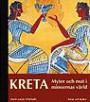 Kreta : myter och mat i minoernas värld