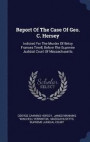 Report of the Case of Geo. C. Hersey