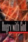 Angry With God