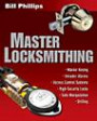 Master Locksmithing: An Expert's Guide to Master Keying, Intruder Alarms, Access Control Systems, High-Security Locks