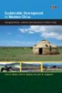 Sustainable Development in Western China: Managing People, Livestock and Grasslands in Pastoral Area