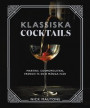 Klassiska cocktails : Martini, Cosmopolitan, French 75 och många fler