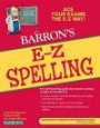E-Z Spelling (Barron's E-Z)