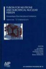 Fusion for Neutrons and Subcritical Nuclear Fission: Proceedings of the International Conference (AIP Conference Proceedings / Plasma Physics)