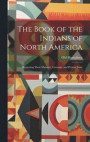 The Book of the Indians of North America