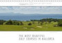Emotional Moments: the Most Beautiful Golf Courses in Mallorca. / UK-Version 2018: Ingo Gerlach Photographed Some Wonderful Golf Courses in Mallorca. (Calvendo Sports)