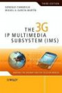 The 3g IP Multimedia Subsystem (IMS): Merging the Internet and the Cellular Worlds