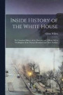 Inside History of the White House