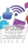 Social Media Effects on Children and Adolescents: An Interactive Research Carried Out by Students at Proyecto Arca