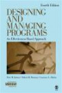 Designing and Managing Programs: An Effectiveness-Based Approach (SAGE Sourcebooks for the Human Services)