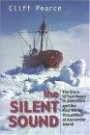 The Silent Sound: The Story of Two Years in Antarctica and the First Winter Occupation of Alexander Island