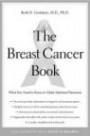 The Breast Cancer Book : What You Need to Know to Make Informed Decisions (Yale University Press Health & Wellness)