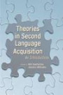 Theories in Second Language Acquisition: An Introduction (Second Language Acquisition Research S.)