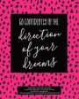 Go Confidently in the Direction of Your Dreams, Undated Teacher Planner: Hot Pink Inspirational Quote Lesson Planning Schedule Book for Time Managemen