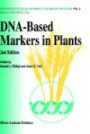 DNA-Based Markers in Plants (Advances in Cellular and Molecular Biology of Plants)