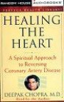 Healing the Heart : A Spiritual Approach to Reversing Coronary Artery Disease (Perfect Health Library)