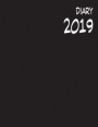 2019 Diary: Diary 2019: Black Diary 2019 - Week on Two Pages - Large 8.5 x 11 Diary - 2019 & 2020 Calendars, Forward Year Planners