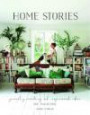 Home stories : personlig inredning och inspirerande idéer