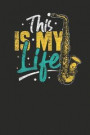 This Is My Life: Bass Clarinets Notebook, Blank Lined (6' x 9' - 120 pages) Musical Instruments Themed Notebook for Daily Journal, Diar