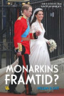 William & Kate ? Monarkins framtid?