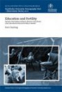 Education and Fertility - dynamic Interrelations between Women"s Educational Level, Educational Field and Fertility in Sweden