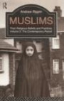 Muslims: Their Religious Beliefs and Practices : The Contemporary Period (Library of Religious Beliefs and Practices)