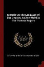 Memoir on the Language of the Gypsies, as Now Used in the Turkish Empire